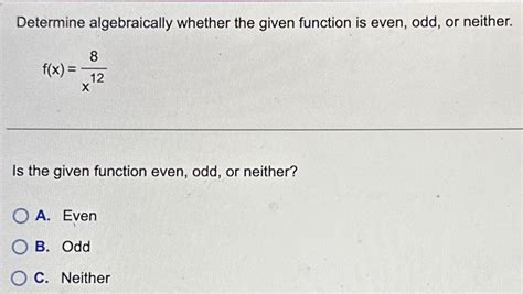 Determine whether the given function is even, odd, or neither..